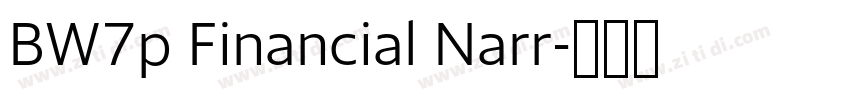 BW7p Financial Narr字体转换 BW7p Financial Narr字体转换